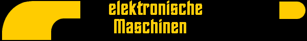  elektronische
Maschinen 