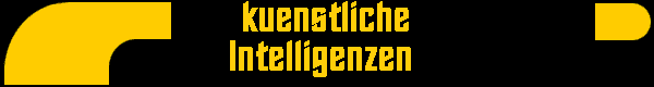  kuenstliche 
Intelligenzen 