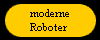  moderne 
Roboter 