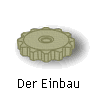 Der Einbau
