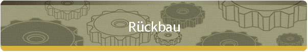 R�ckbau