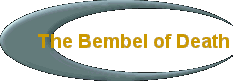 The Bembel of Death